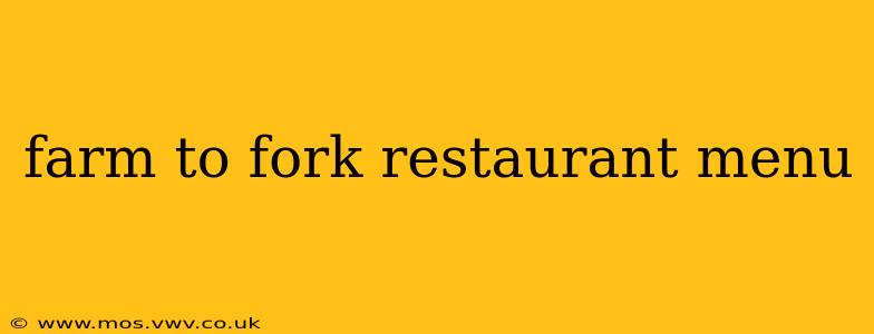 farm to fork restaurant menu
