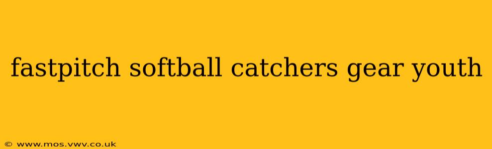 fastpitch softball catchers gear youth