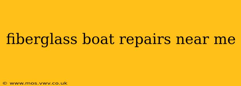 fiberglass boat repairs near me