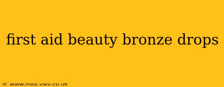 first aid beauty bronze drops
