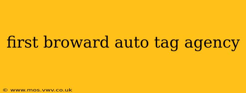 first broward auto tag agency