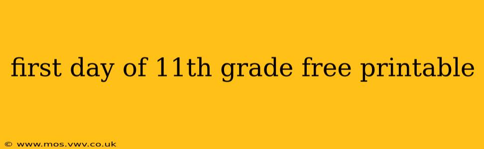 first day of 11th grade free printable