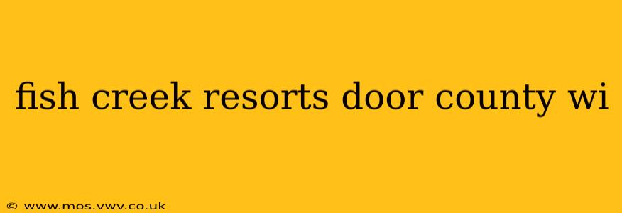 fish creek resorts door county wi