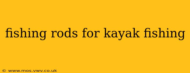 fishing rods for kayak fishing