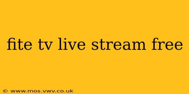 fite tv live stream free