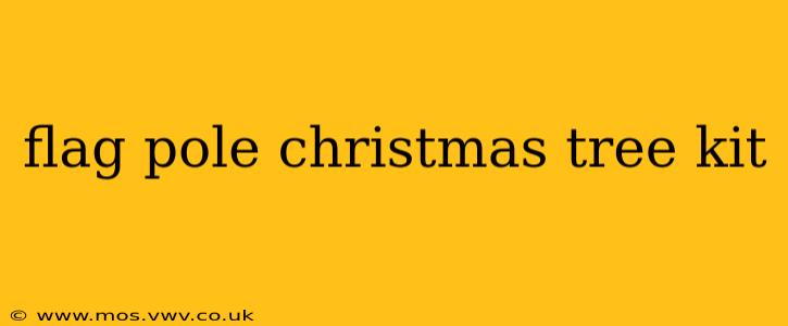 flag pole christmas tree kit