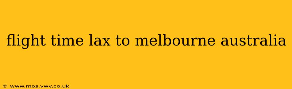 flight time lax to melbourne australia