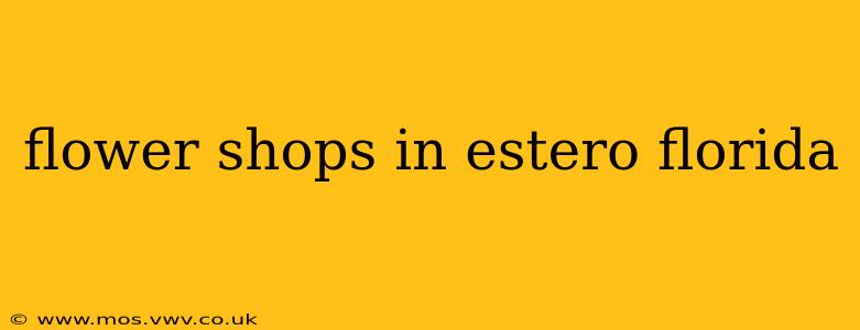 flower shops in estero florida