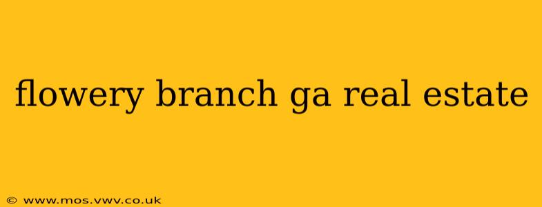 flowery branch ga real estate