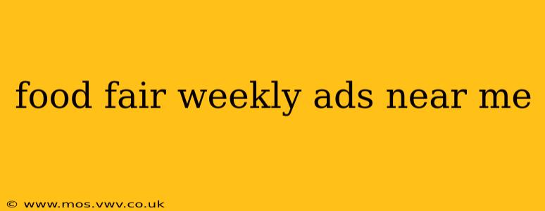 food fair weekly ads near me