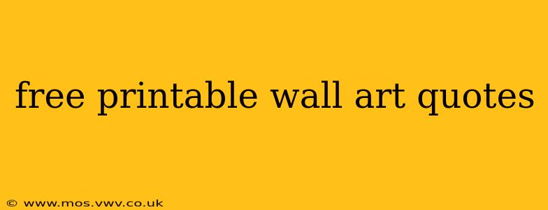 free printable wall art quotes