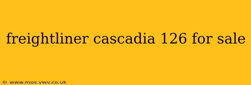 freightliner cascadia 126 for sale