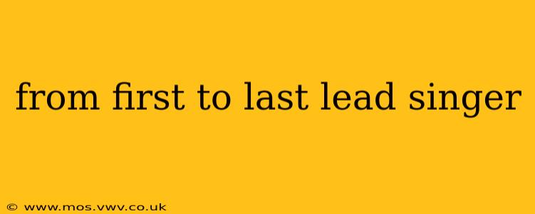 from first to last lead singer