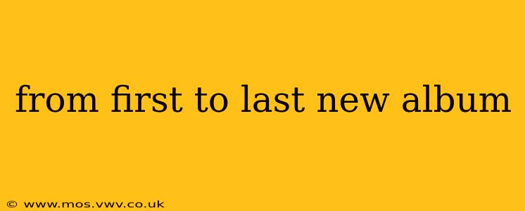 from first to last new album