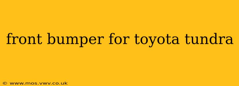 front bumper for toyota tundra