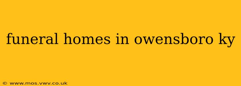 funeral homes in owensboro ky