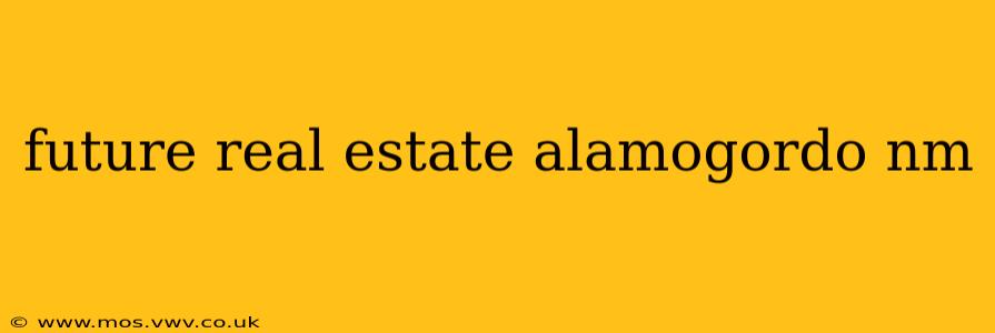 future real estate alamogordo nm