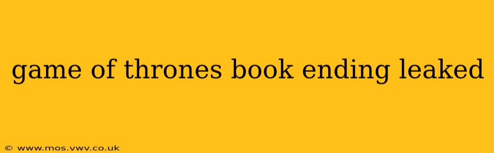 game of thrones book ending leaked