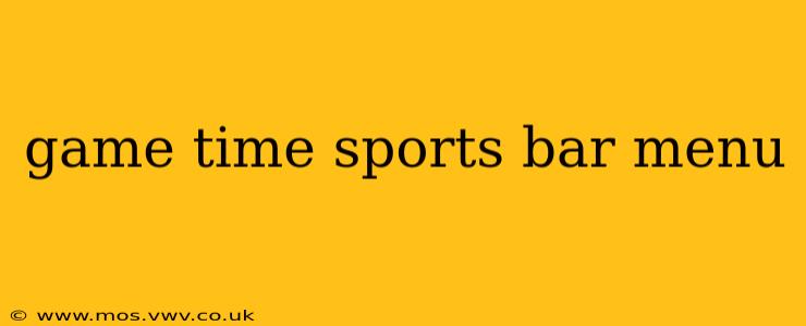game time sports bar menu