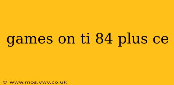 games on ti 84 plus ce
