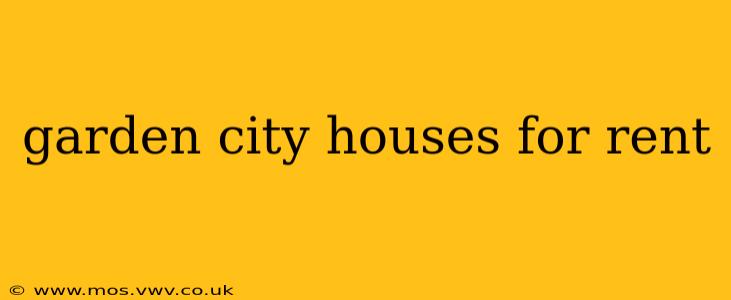 garden city houses for rent