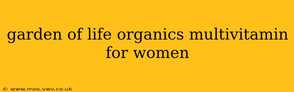 garden of life organics multivitamin for women