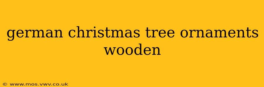 german christmas tree ornaments wooden