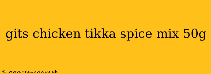 gits chicken tikka spice mix 50g