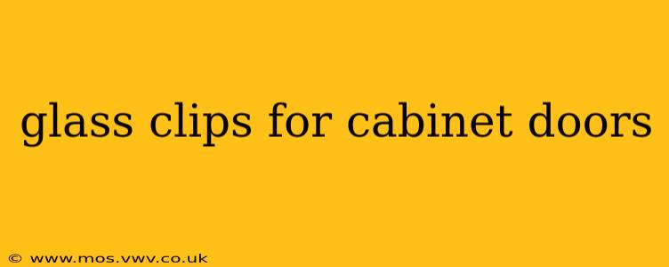 glass clips for cabinet doors