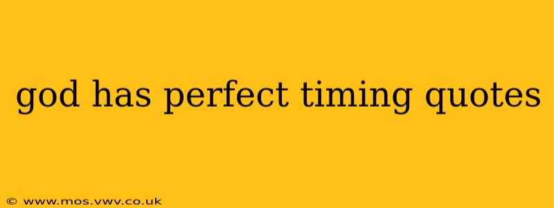 god has perfect timing quotes