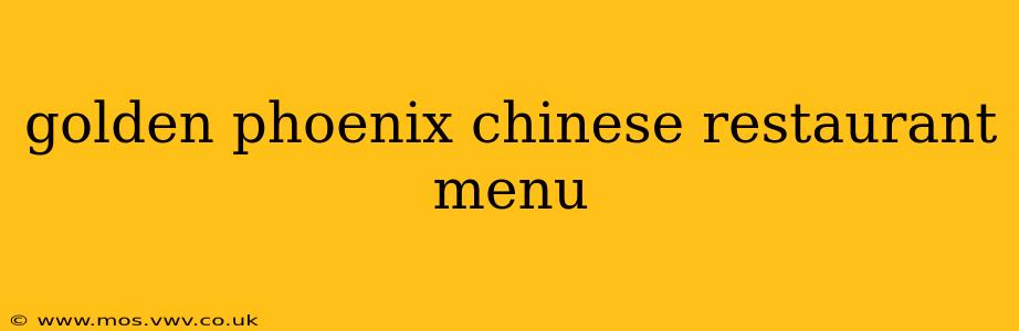 golden phoenix chinese restaurant menu