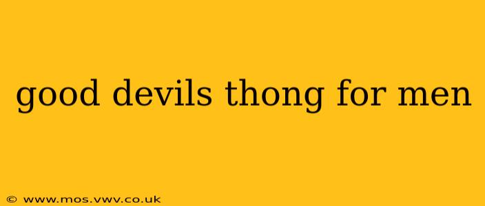 good devils thong for men good devils thong for men