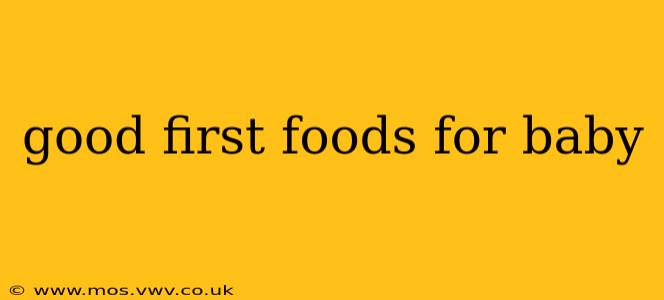 good first foods for baby