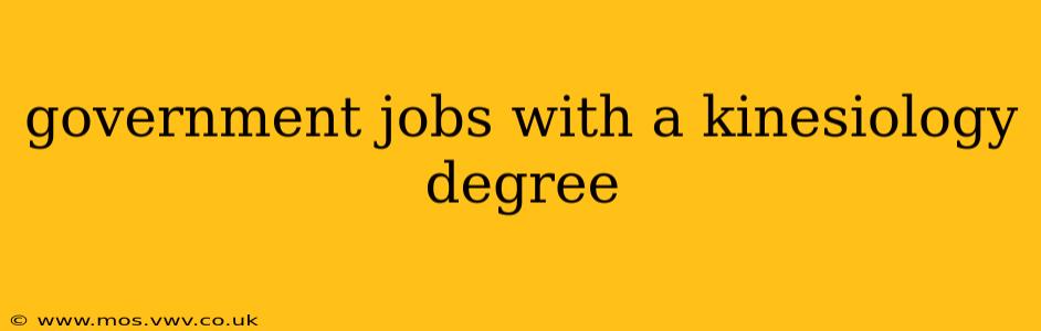 government jobs with a kinesiology degree