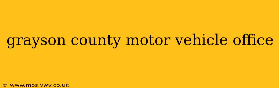 grayson county motor vehicle office