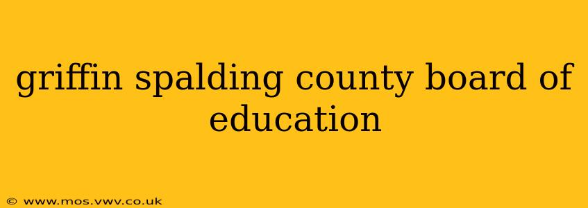 griffin spalding county board of education