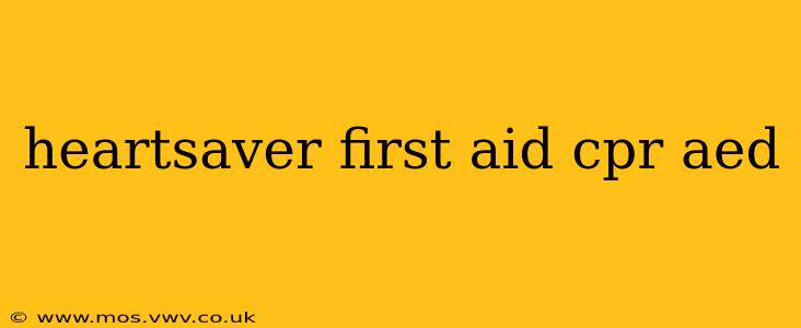 heartsaver first aid cpr aed