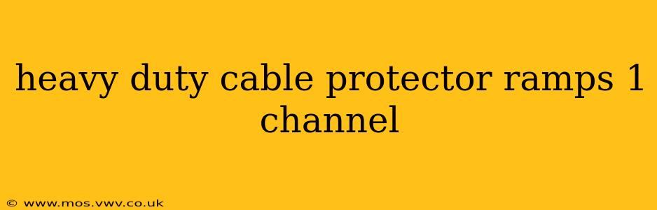 heavy duty cable protector ramps 1 channel