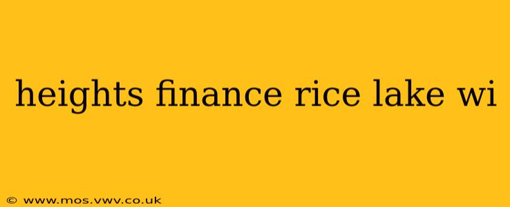 heights finance rice lake wi
