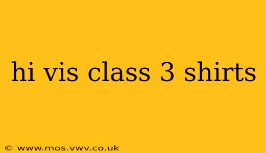 hi vis class 3 shirts