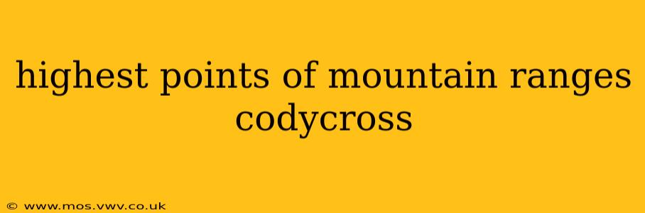 highest points of mountain ranges codycross
