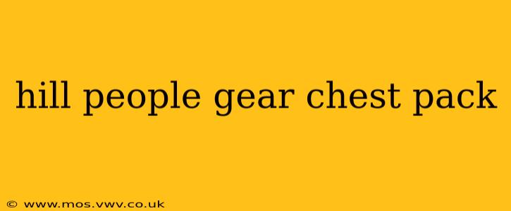 hill people gear chest pack