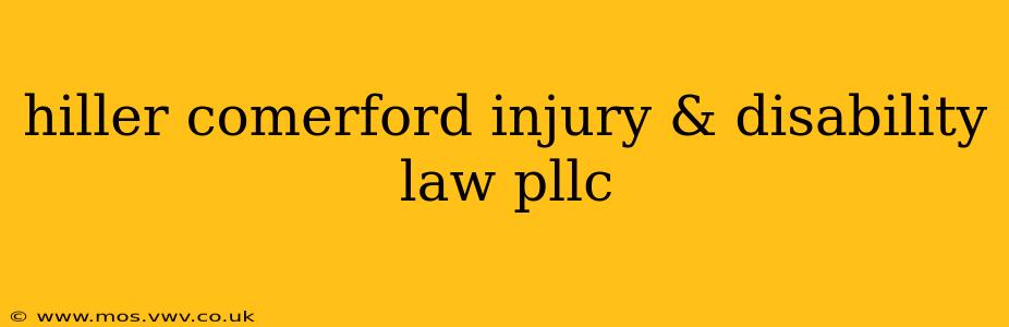 hiller comerford injury & disability law pllc