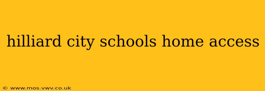 hilliard city schools home access