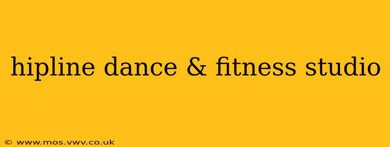 hipline dance & fitness studio