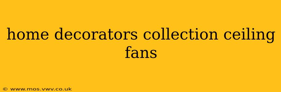 home decorators collection ceiling fans