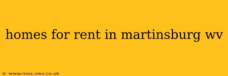 homes for rent in martinsburg wv