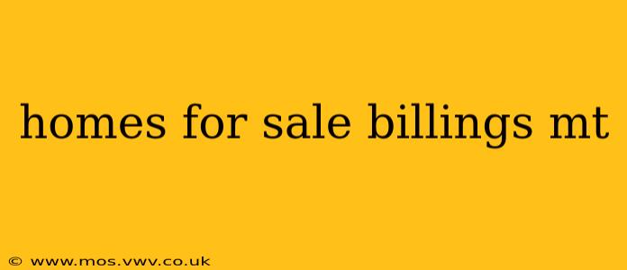 homes for sale billings mt