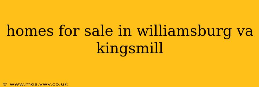 homes for sale in williamsburg va kingsmill