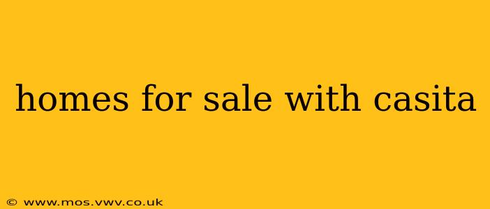 homes for sale with casita